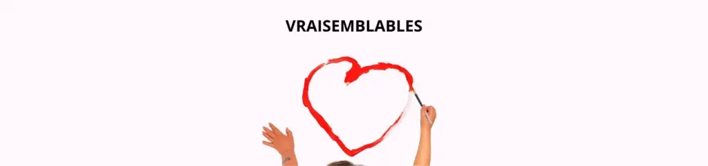 Programme « Vraisemblables »